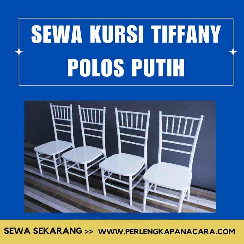 Sewa Kursi Tiffany Polos Putih